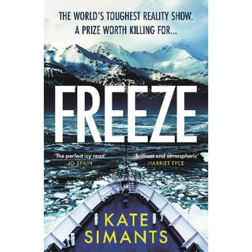 Freeze: the Chilling Richard and Judy Book Club Pick (Paperback) - Kate Simants
